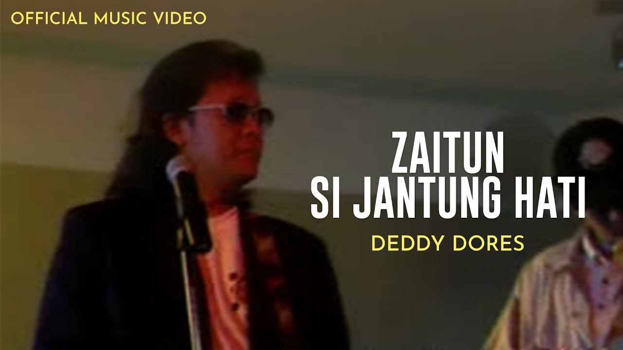 Deddy Dores - Zaitun Si Jantung Hati (Official Music Video)