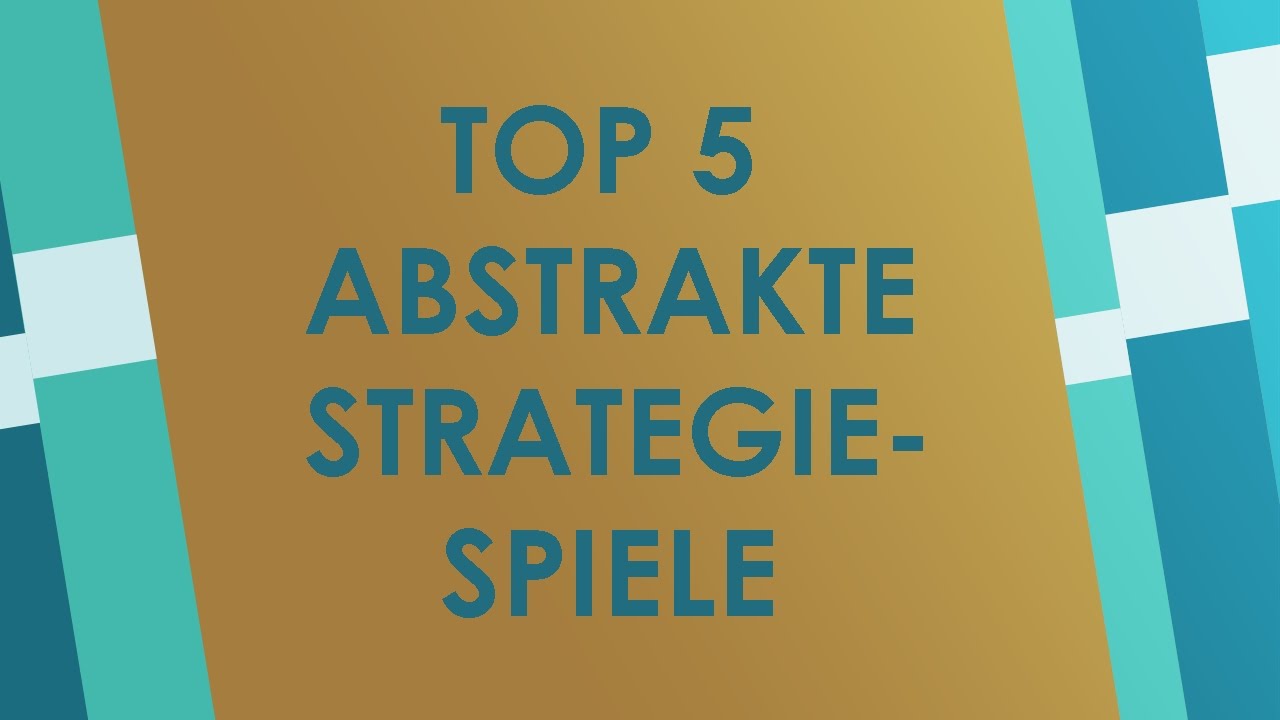 Top 5 Abstrakte Strategiespiele