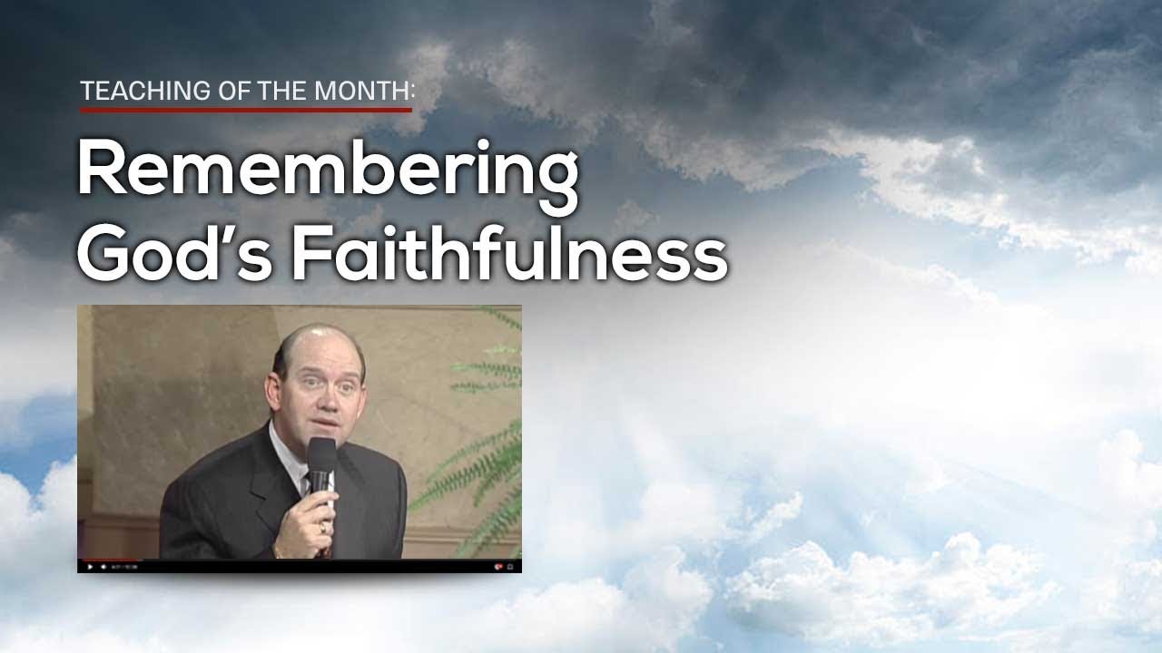 Remembering God's Faithfulness