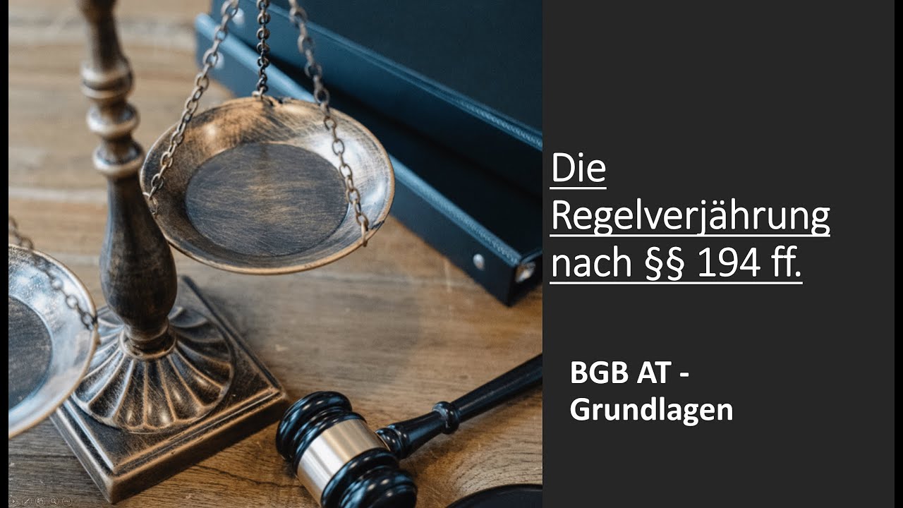 Die Regelverjährung nach §§ 194ff. I BGB AT - Grundlagen