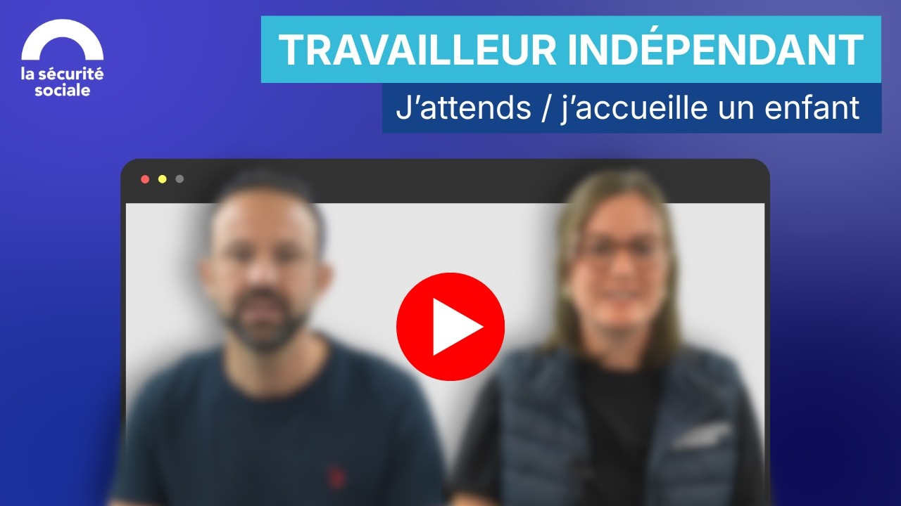 Travailleur indépendant : vous accueillez un enfant ?