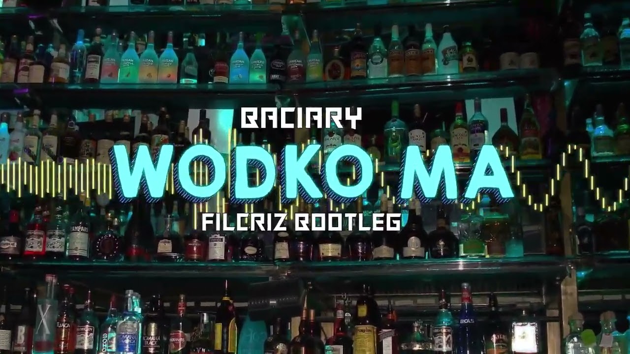 Baciary - W&oacute;dko Ma (Filcriz Bootleg)