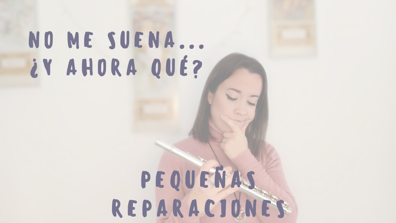 Mantén tu FLAUTA TRAVERSA en perfectas condiciones||MANTENIMIENTO y PEQUEÑAS REPARACIONES (Parte II)