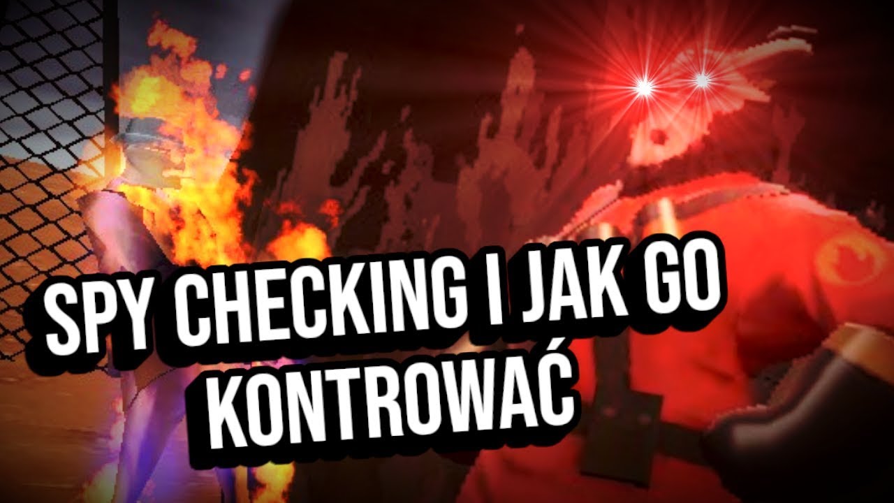 Spy Checking I Jak go Kontrować