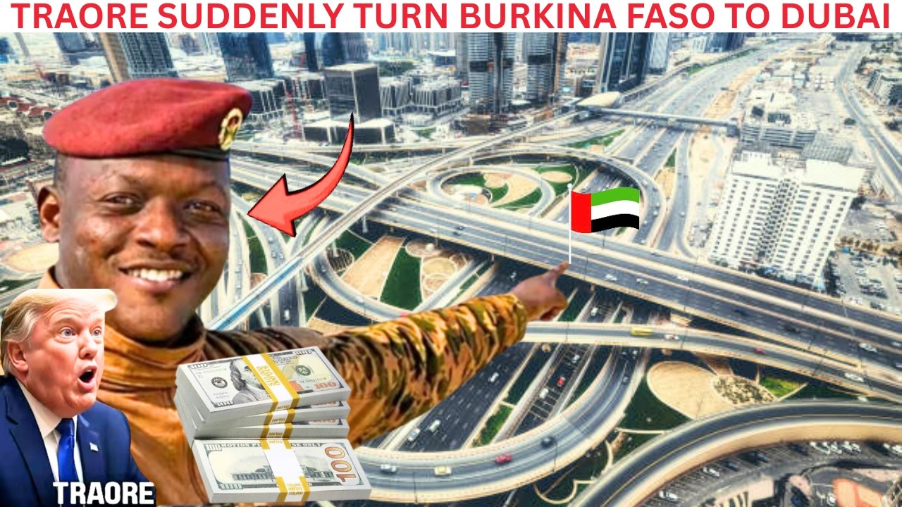 HEY😲IBRAHIM TRAORE SUDDENLY TURN BURKINA FASO TO DUBAI 🇦🇪 