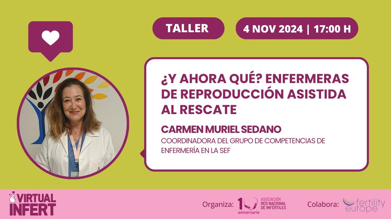 ¿Y ahora qué? Enfermeras de Reproducción Asistida al rescate
