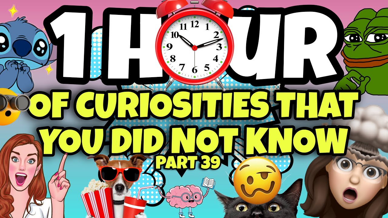 1 HOUR OF CURIOSITIES AND THINGS YOU DIDN'T KNOW 🧠⏰ #39