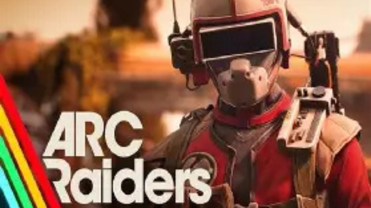 ARC Raiders - Lets Play 
