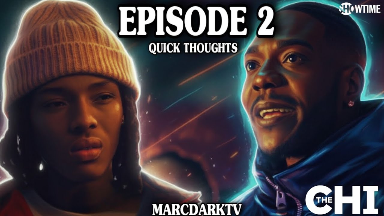 THE CHI SEASON 8 EPISODE 2 QUICK THOUGHTS!!!