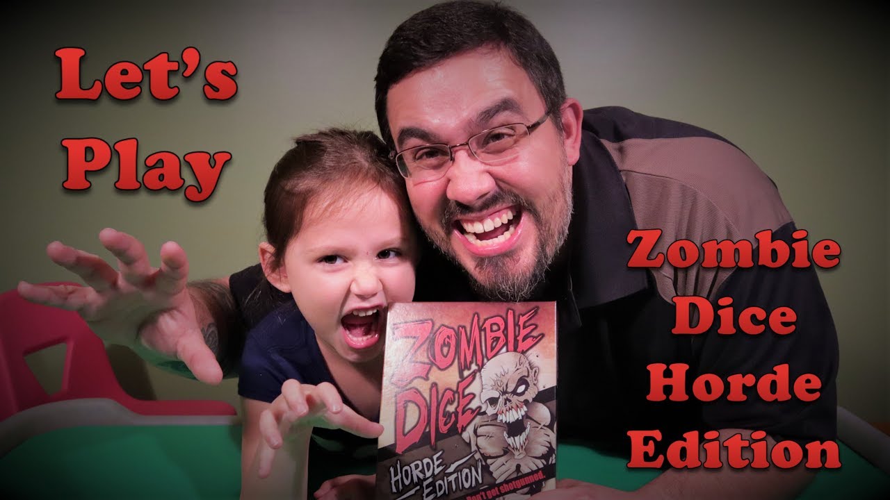 Dad and Daughter play dice games - Zombie Dice - Horde Edition