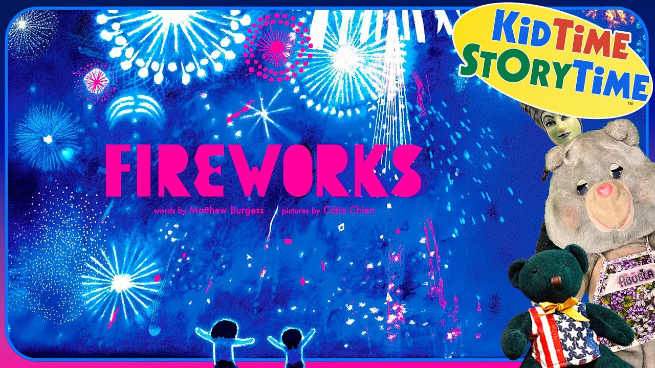 FIREWORKS | 4th of July read aloud for kids | summer read aloud books for kindergarten