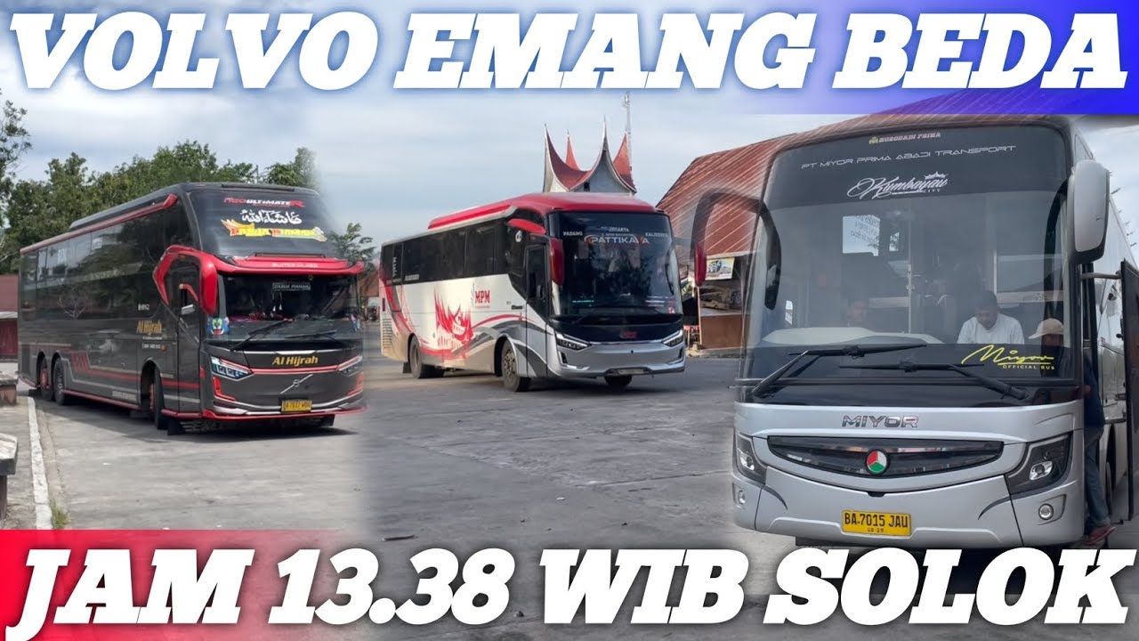 Emang beda volvo jam 13.38 wib solok masuk cepat
