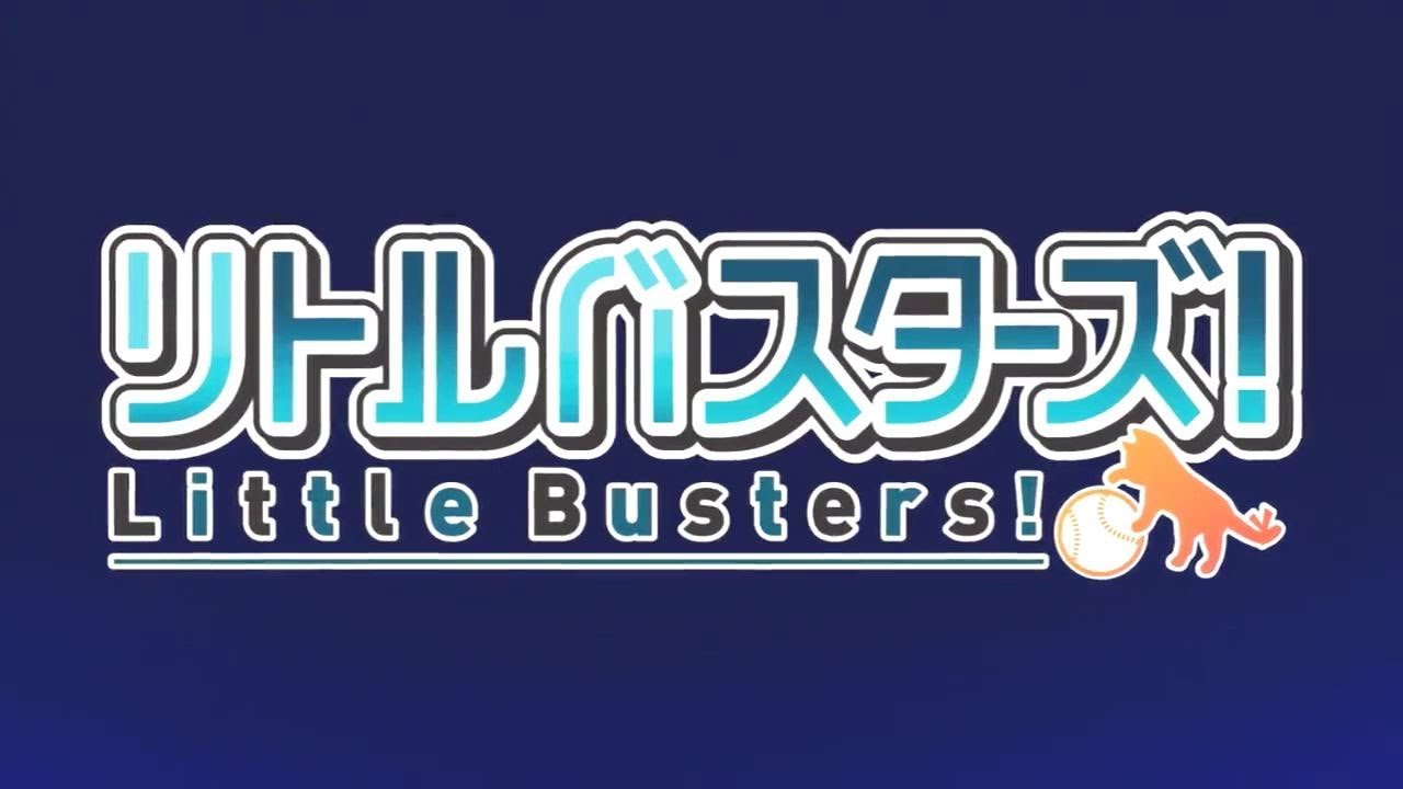 ►Little Busters! AMV