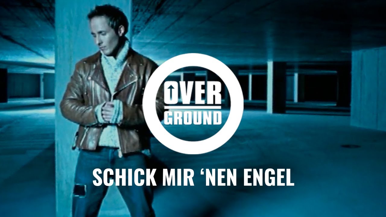 Overground - Schick mir 'nen Engel (Official Video)