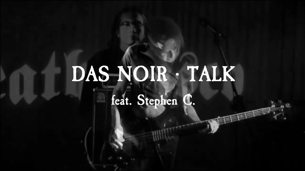 Das Noir - Talk (feat. Stephen C.)