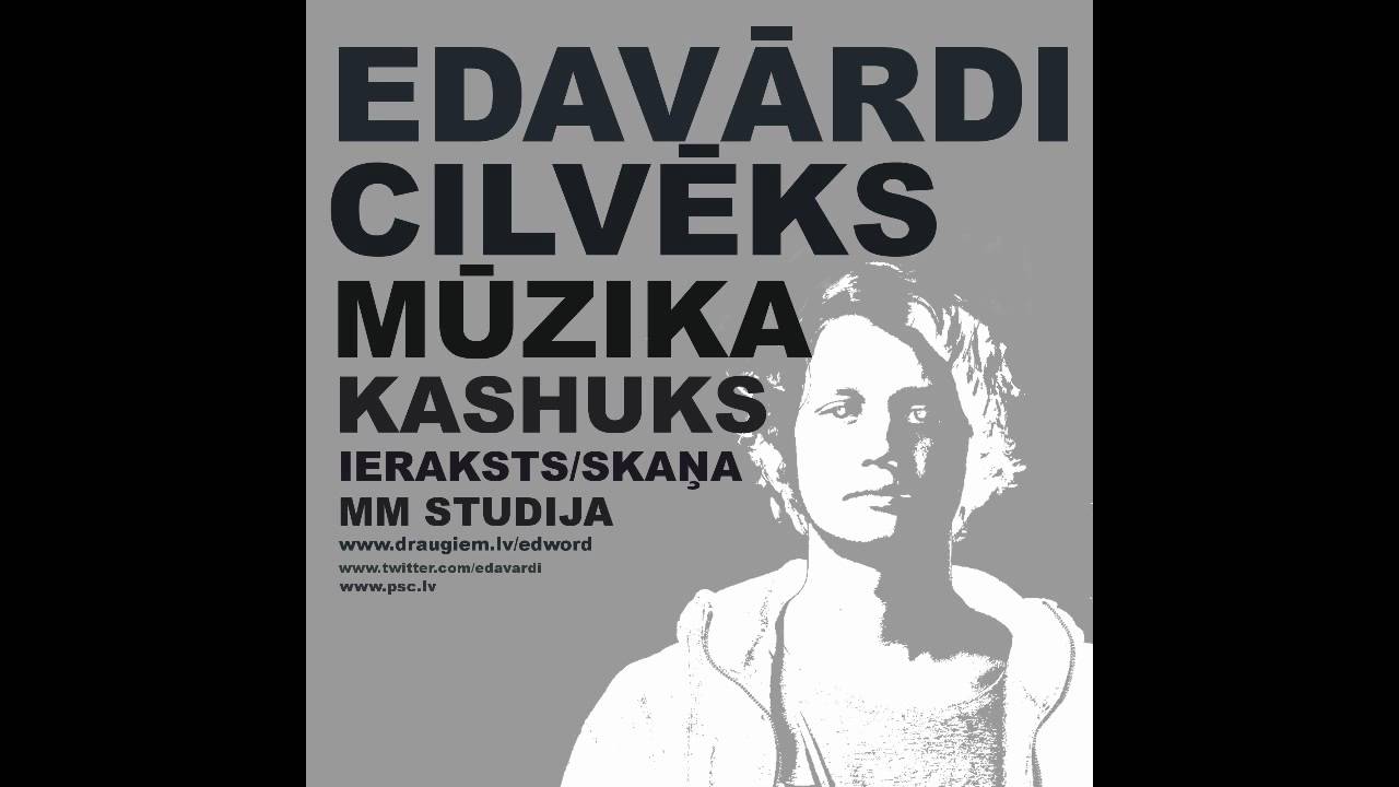 Edavārdi - Cilvēks (prod. Kashuks) 2011