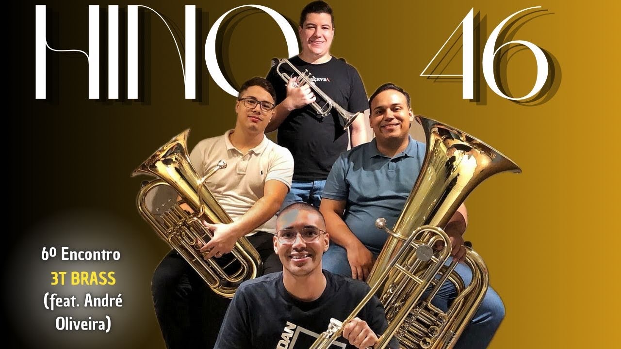 Hino 46 CCB - Grandioso é o nosso Deus | Quarteto metais | 3T Brass