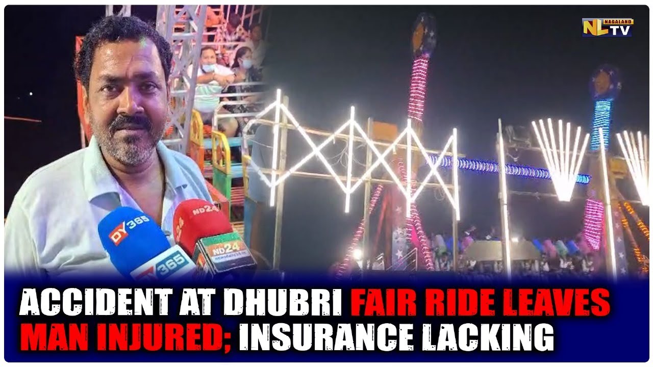 ACCIDENT AT DHUBRI FAIR RIDE LEAVES MAN INJURED; INSURANCE LACKING