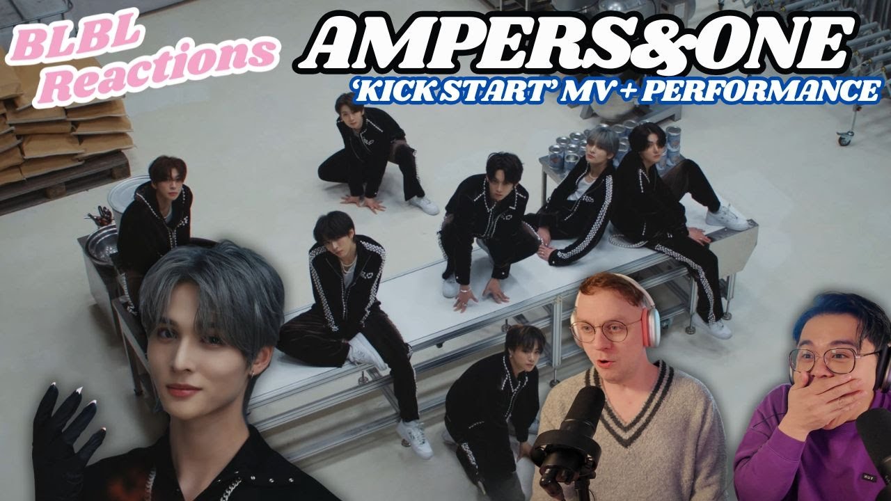 AMPERS&ONE (앰퍼샌드원) 'Kick Start' MV + Performance | Reaction