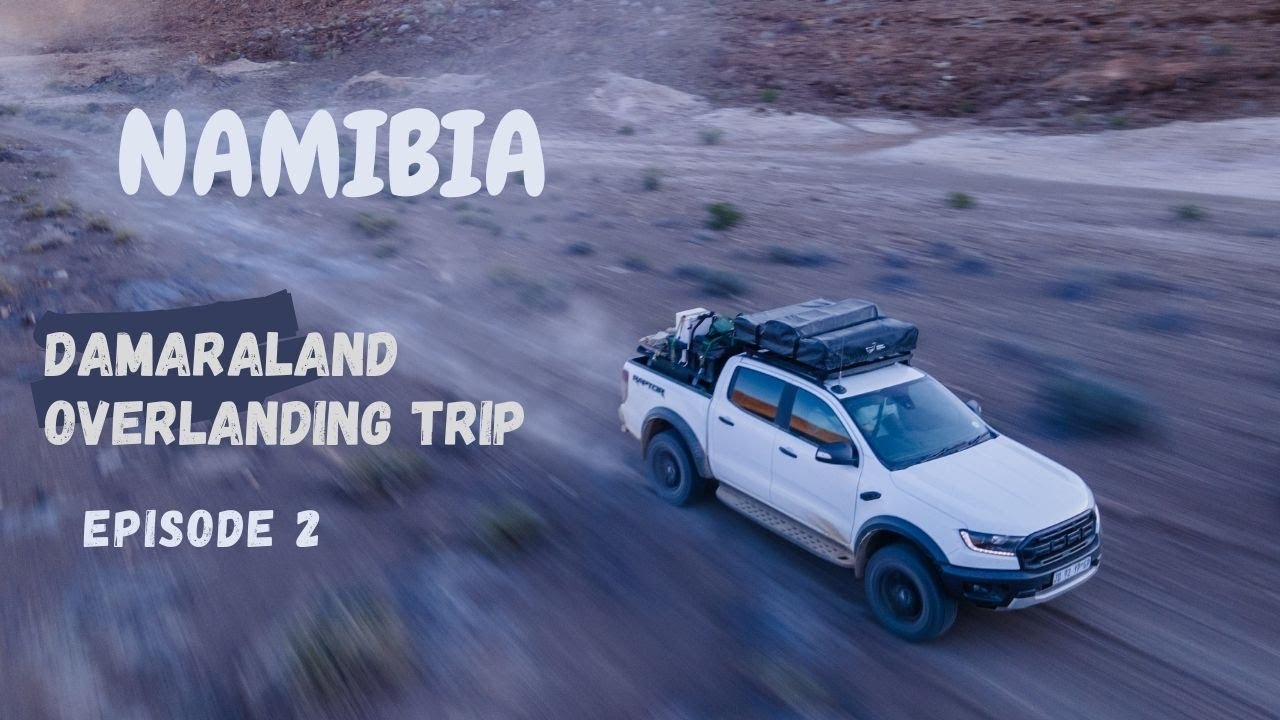 Namibia, Damaraland overlanding EP.2