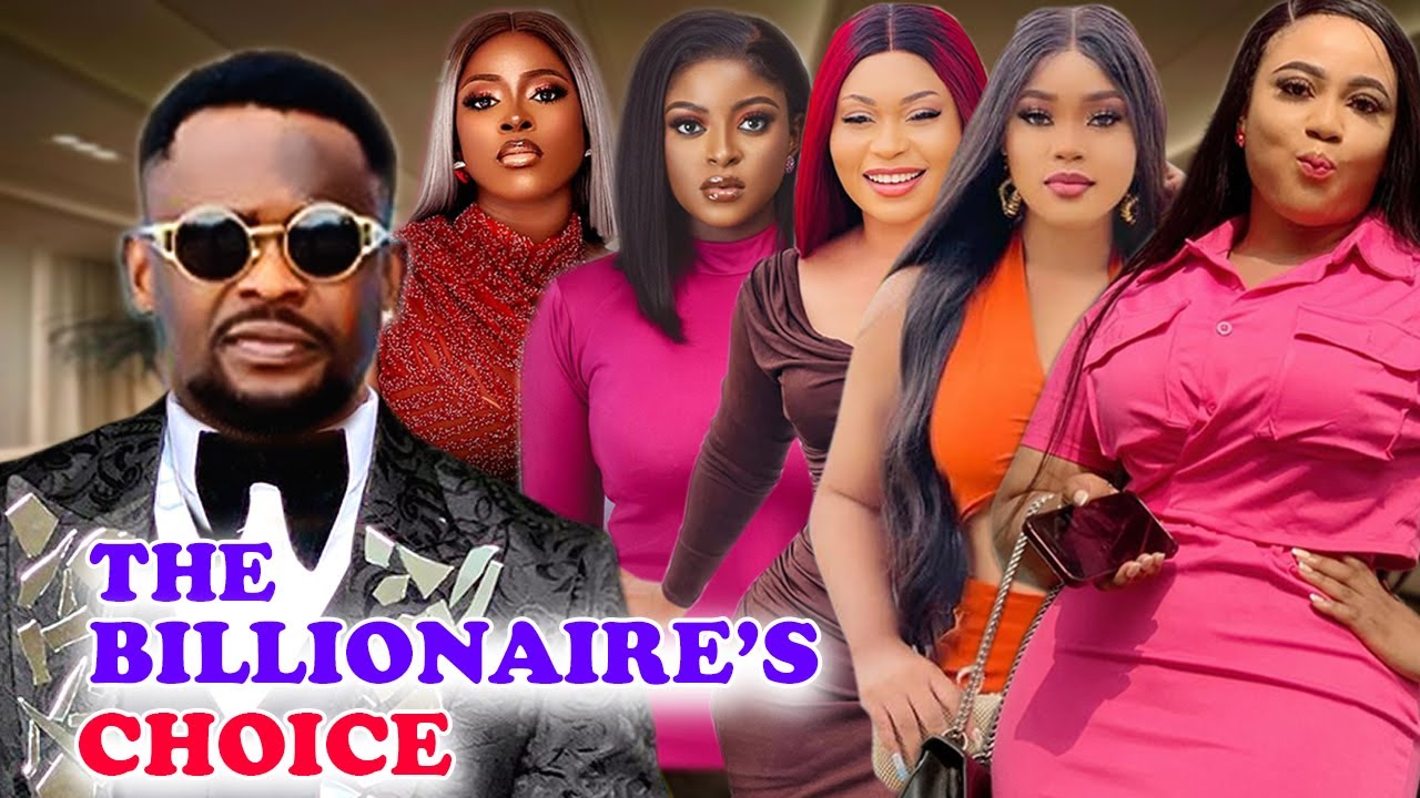 The Billionaire's Choice (Complete Season)- Zubby Michael 2025 Latest Nigerian Nollywood Movie
