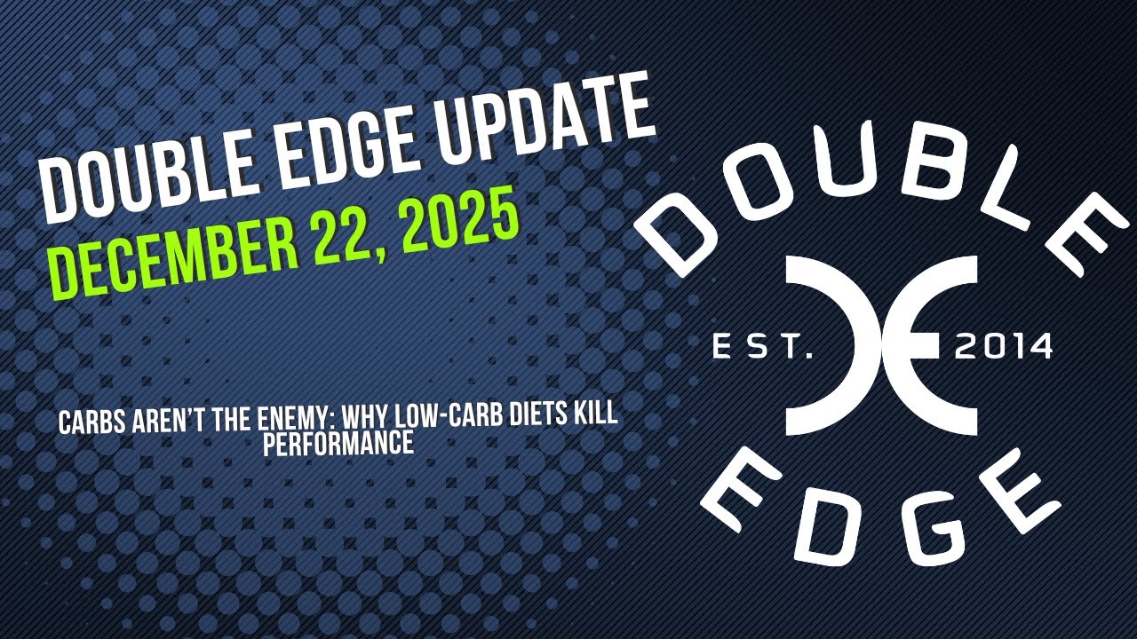 December 22, 2025 Update: Carbs Aren’t the Enemy: Why Low-Carb Diets Kill Performance