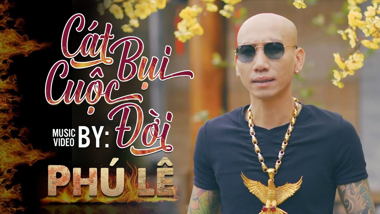 Cát Bụi Cuộc Đời - Phú Lê (OST Chạm Mặt Giang Hồ) | OFFICIAL MUSIC VIDEO