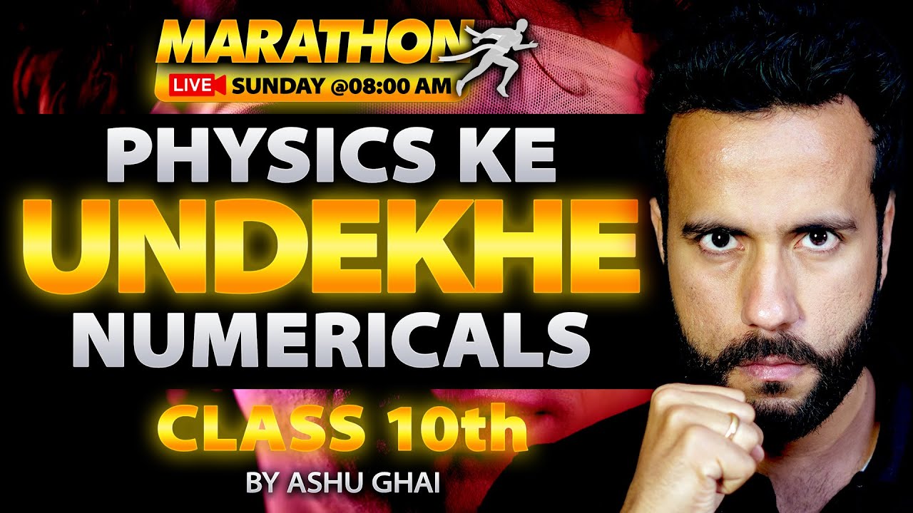 Wake Up! with Ashu Sir Class 10th Complete Physics ke Undekhe Numericals | Board Exam 2024-25
