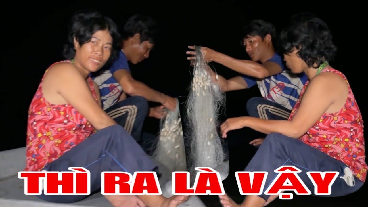 Nữa đêm không một bóng người Kiều và Bu đi ra giữa đồng giăng lưới MK theo chân mới biết sự thật ?