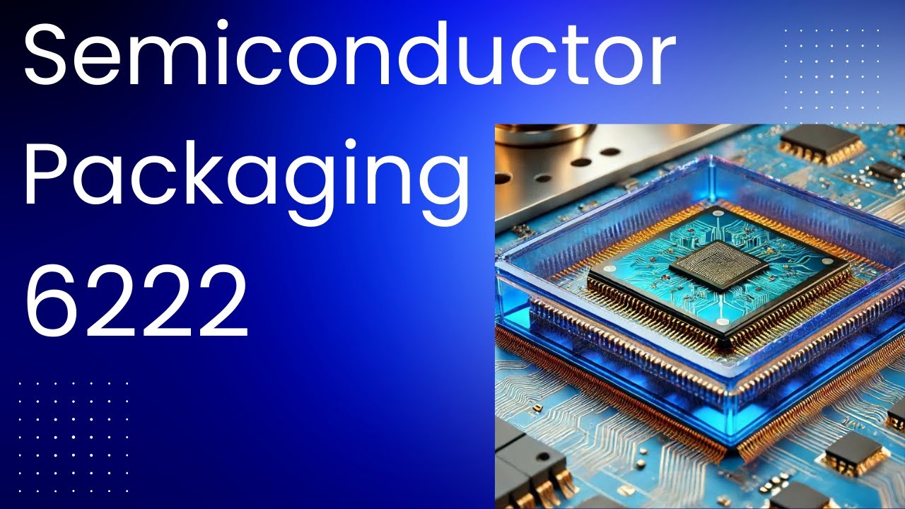 6222a Semiconductor Packaging -- Trends -- Heterogeneous Integration 1
