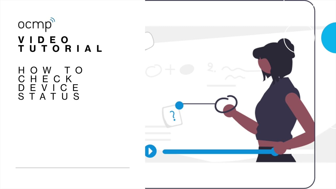 OCMP Video Tutorial: Device status monitoring