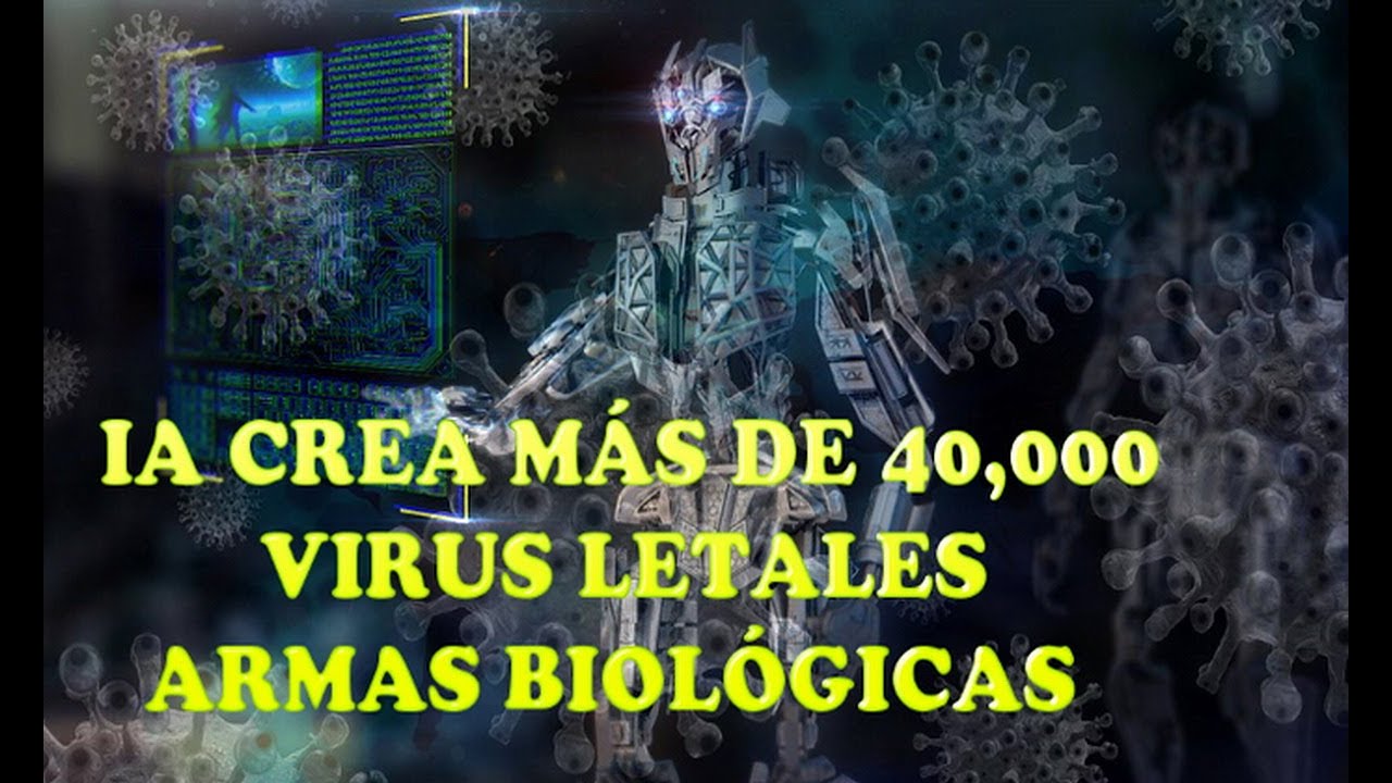 Una inteligencia artificial genera 40,000 armas biol&oacute;gicas m&aacute;s letales del mundo en solo 6 horas