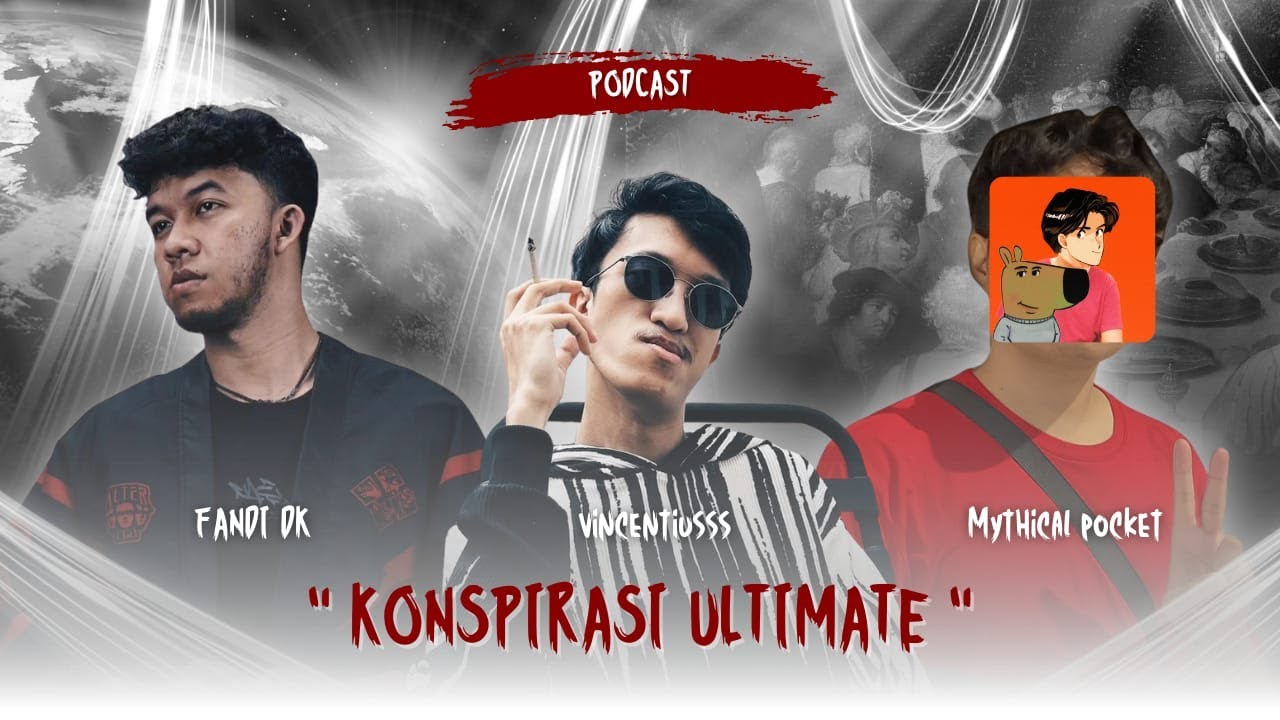 KONSPIRASI ULTIMATE @vincentsiusssel @mythpocket