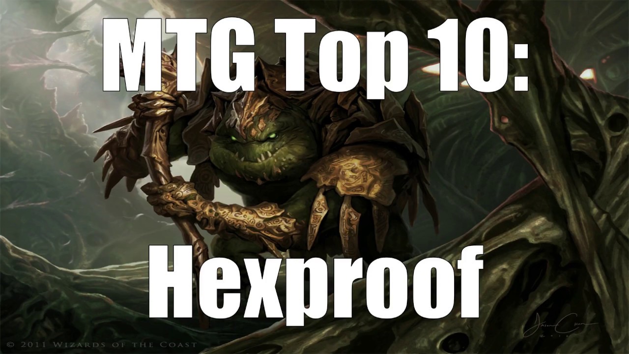 MTG Top 10: Hexproof | Magic: the Gaterhing | Episode 62