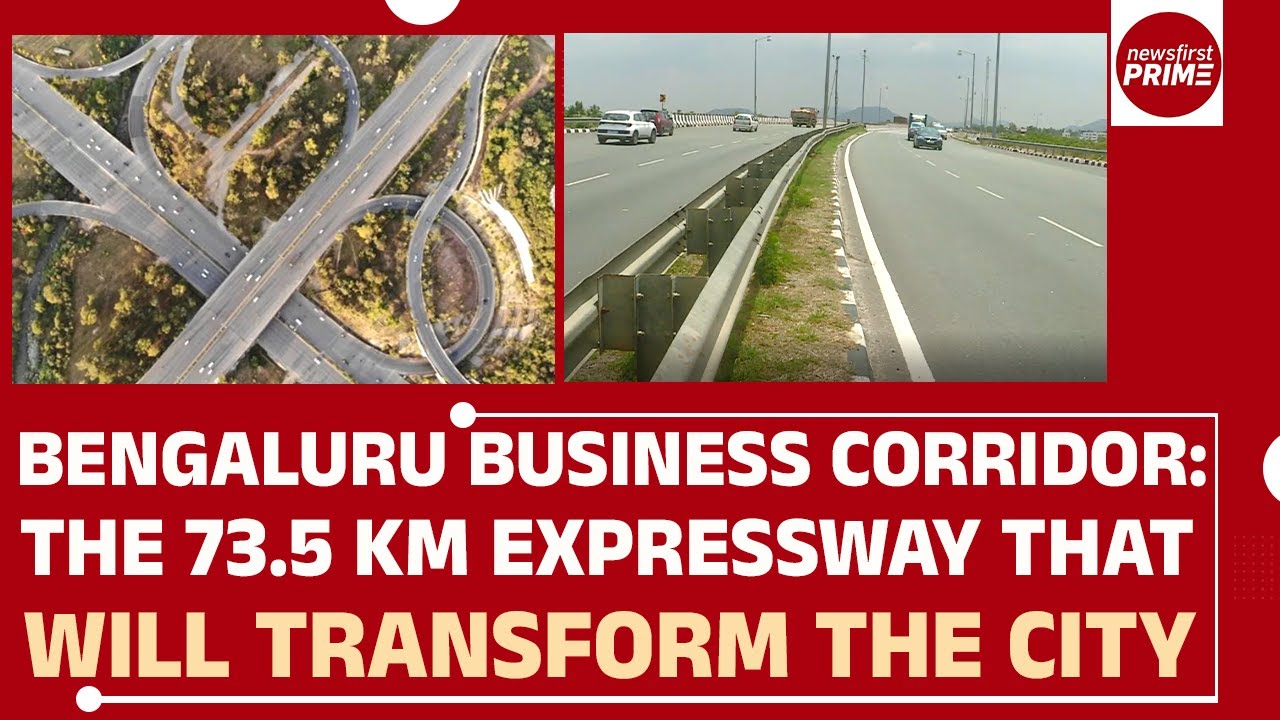Bengaluru Business Corridor: The 73.5 km expressway that will transform the city | @newsfirstprime