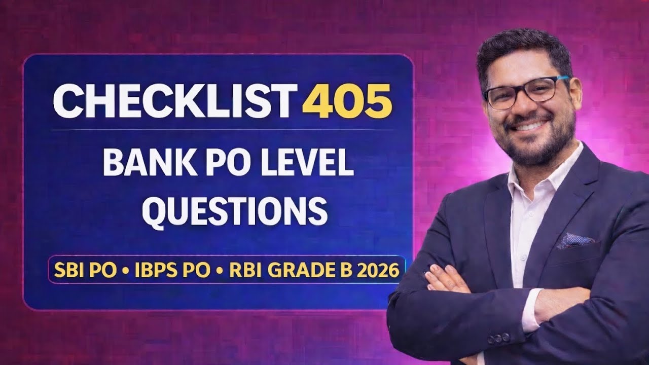 Checklist 405 | Bank PO Quant Questions 2026 | SBI PO | IBPS PO | RBI Grade B