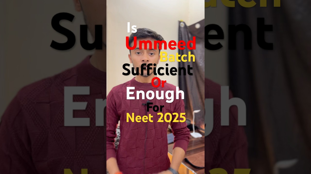 Is ummeed batch enough or sufficient for NEET 2025 #neet2025 #trending #neet #nta