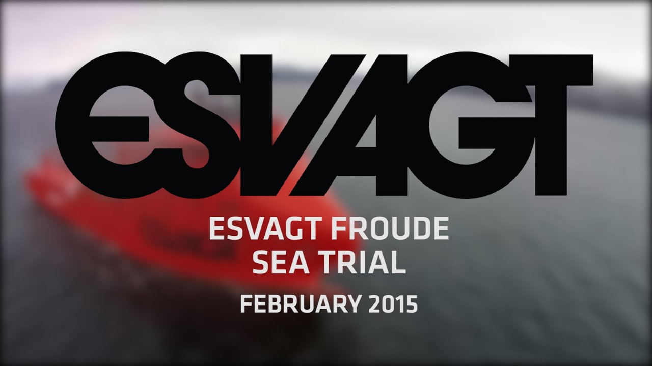 ESVAGT FROUDE Sea trial
