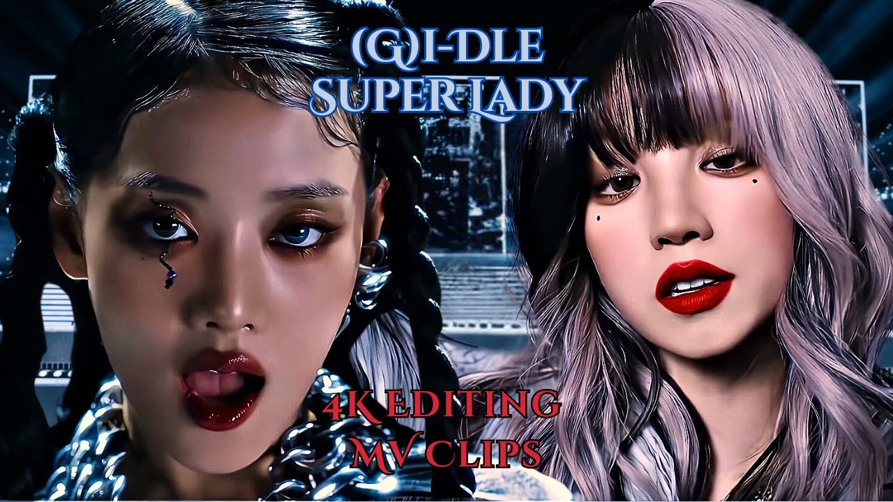 (G)I-dle Super Lady 4K MV Editing Clips (Slow Mo/Twixtor)