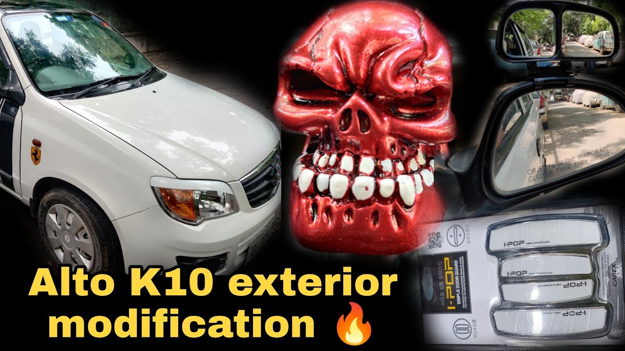 Apni Alto K10 me bhoot wala gear nobe 😳 | Alto K10 Modified 🔥 | Exterior modification skull grear 😍