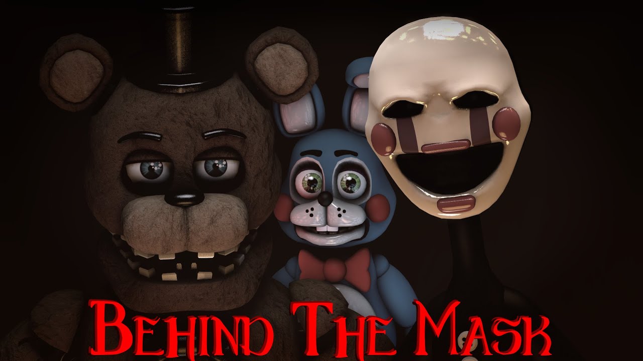 [FNaF SFM] Behind The Mask (COLLAB)
