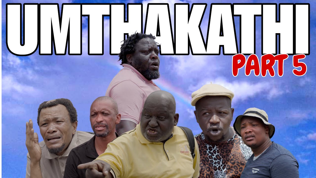 Umthakathi Full Movie Part 5