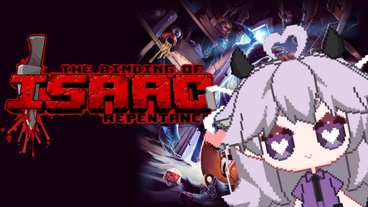 finally playing the binding of Isaac: repentance