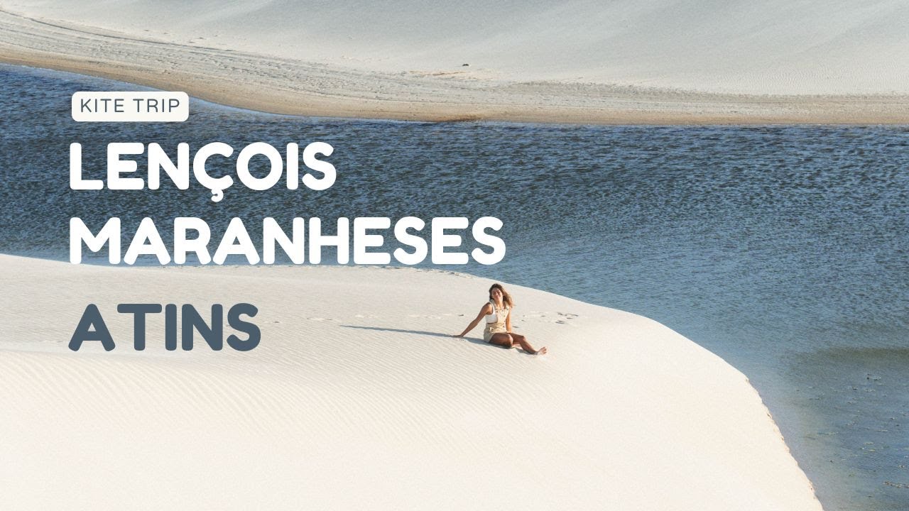 Kitesurfing in ATINS LEN&Ccedil;OIS MARANHESES - BRAZIL KITE SEASON