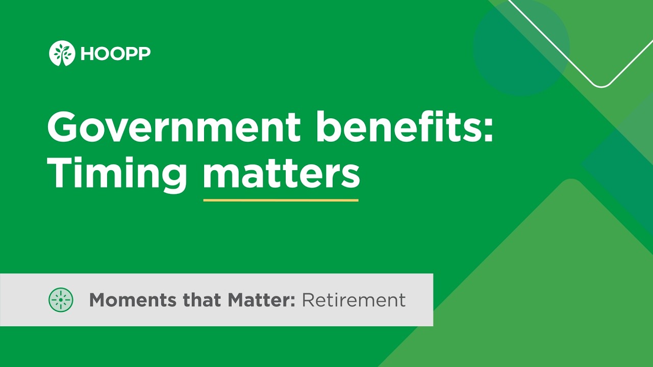 Government benefits: When should you take them?