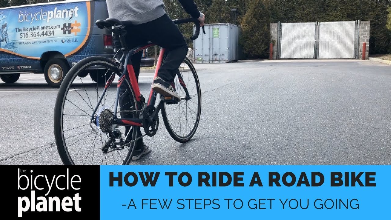 HOW TO RIDE A ROAD BIKE