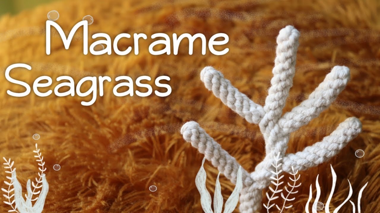 MACRAME SEAGRASS TUTORIAL STEP BY STEP| Macrame Sea Pattern| DIY Macrame Rumput Laut