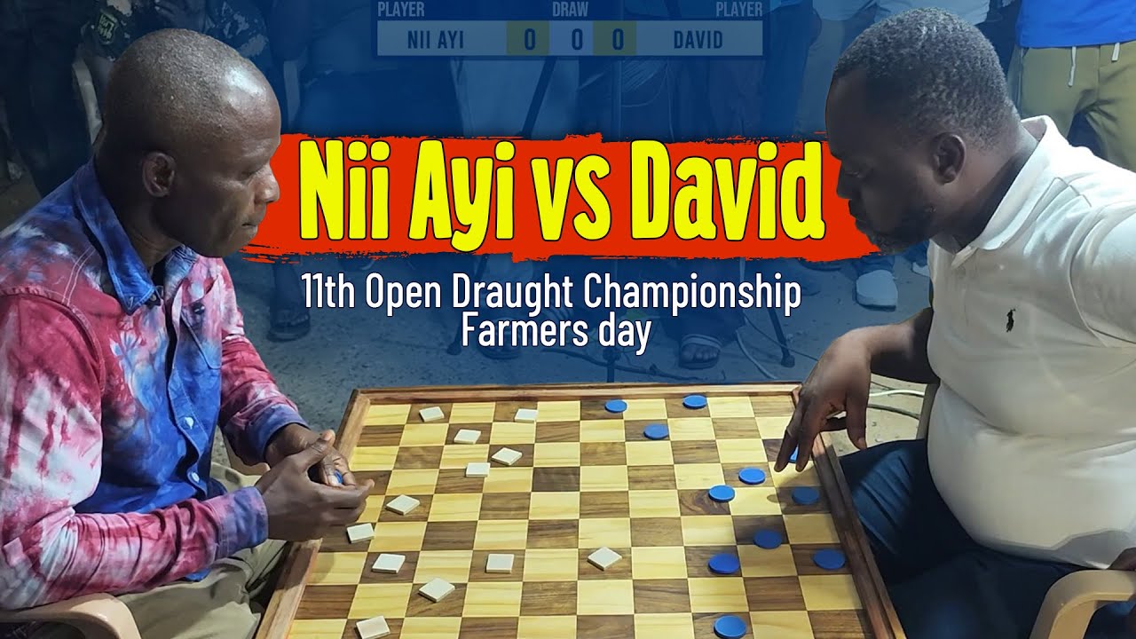 Nii Ayi vs David - Semi Finals - Tema 11th Open Draught Championship - Farmers day