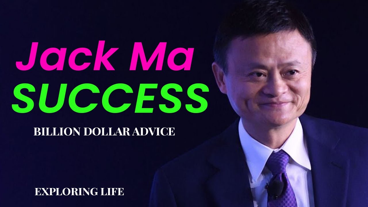 Alibaba Jack Ma speech on Success | Jack Ma Motivational Video | Exploring Life