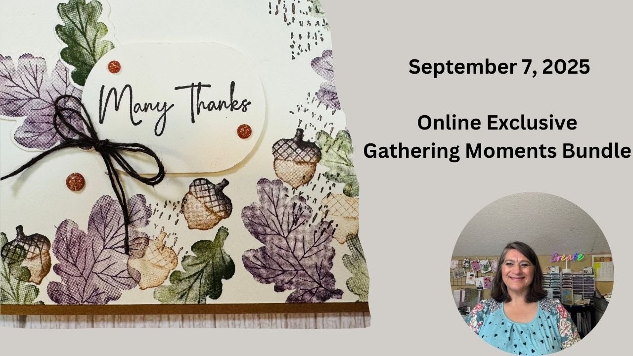 Creating with the Gathering Moments Bundle  Stampin&rsquo; Up!